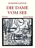 Die Dame vom See (Band 1) (c) S. Latour 2020